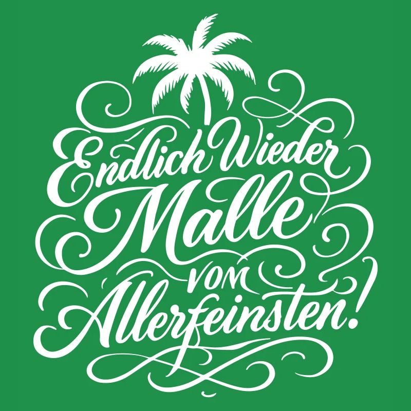 Endlich Malle Spruch Urlaub