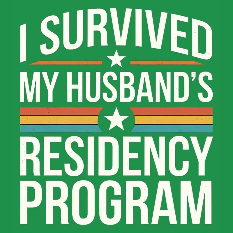 I Survived My Husband's Residency Program 9
