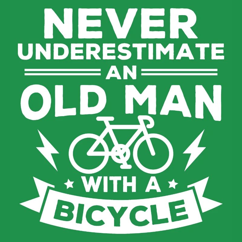 Never underestimate an old man with a bicycle...