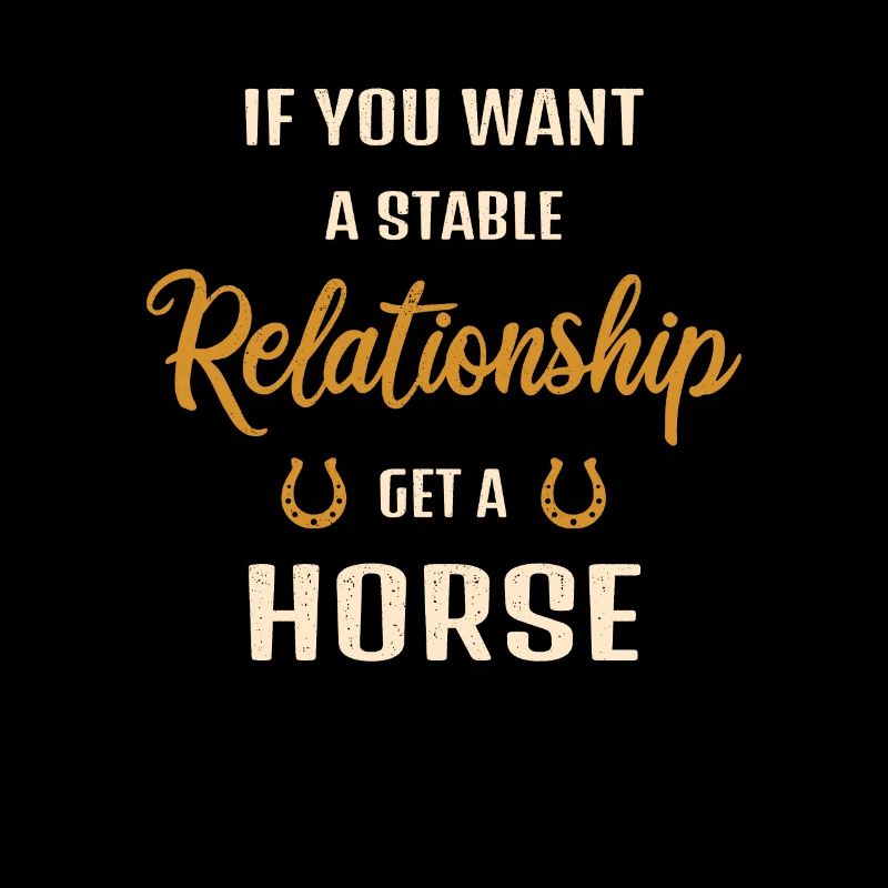 Pour une relation stable, procurez-vous un cheval
