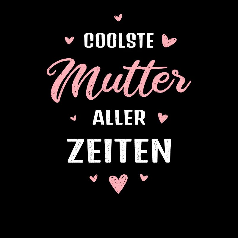 Coolste Mutter aller Zeiten Muttertag Geschenk
