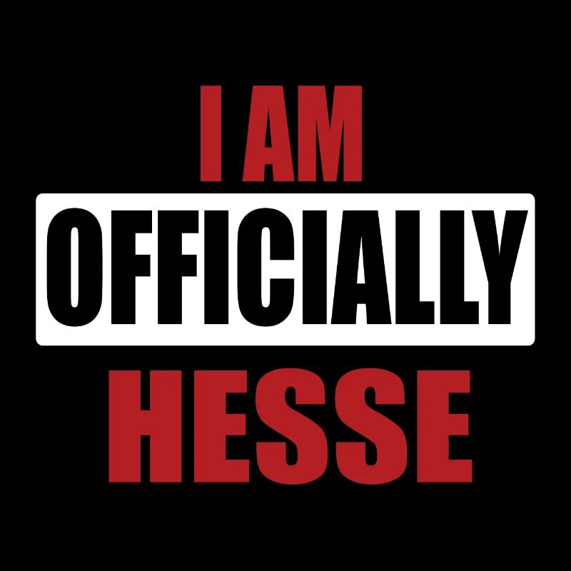 I am officially Hesse Hessen hessisch Geschenk