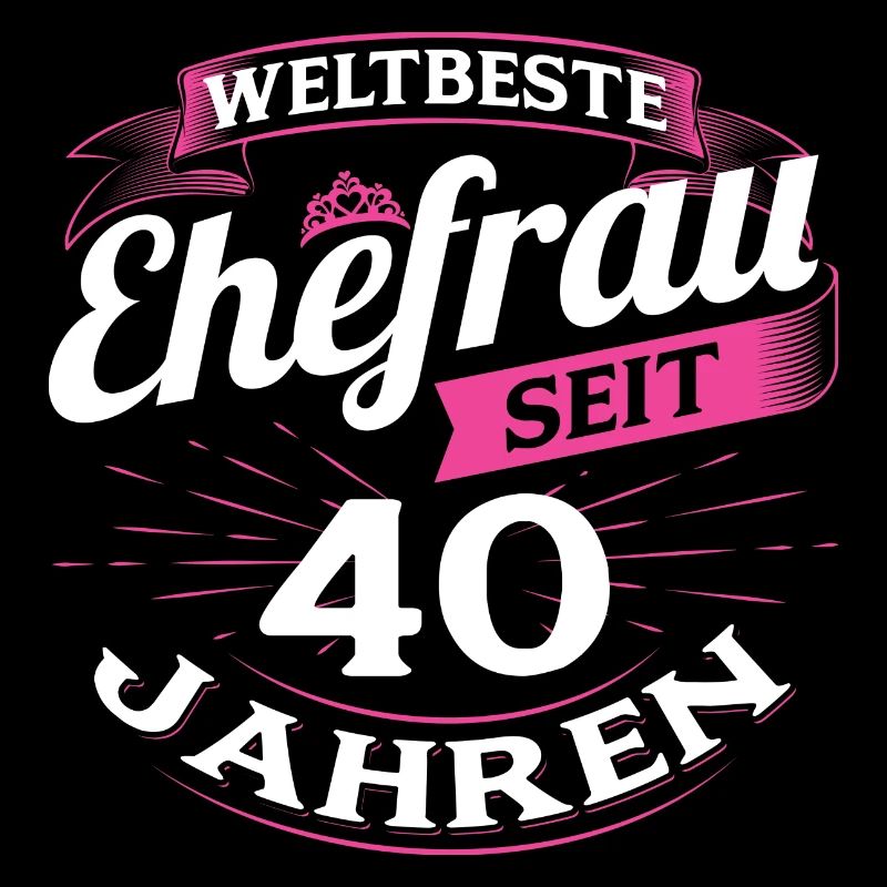 Ehefrau Ehegattin Ehe Frau Geschenk 40 Jahre