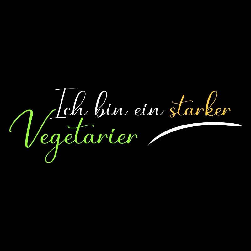 Ich bin ein starker Vegetarier