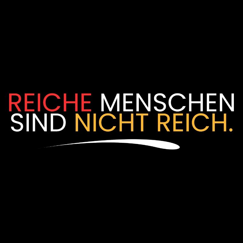Reiche sind nicht reich.
