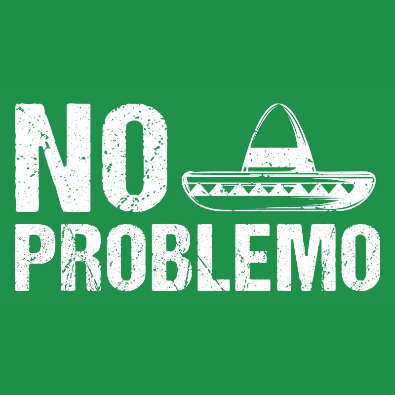 No Problem Sombrero No Problemo