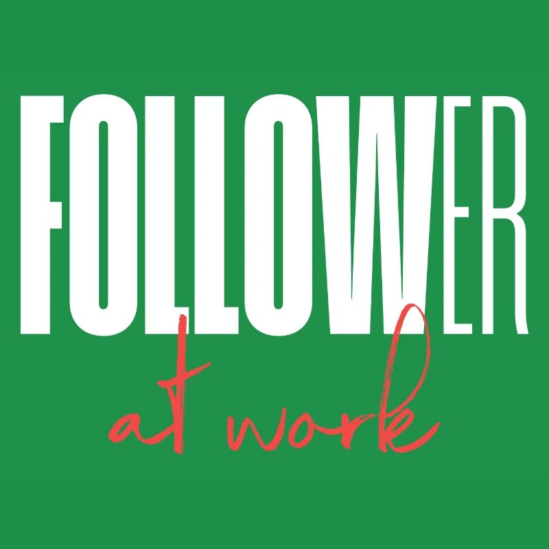 Follower at work