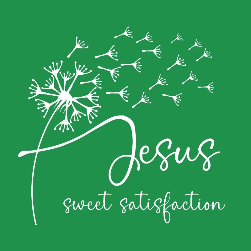 Jesus, sweet satisfaction has a chic dandelion gra