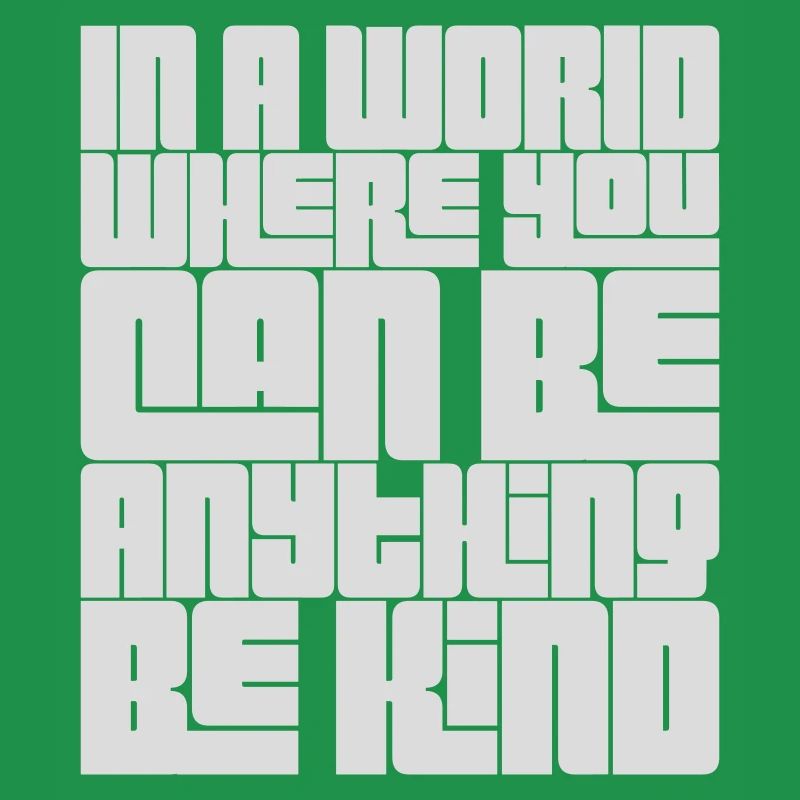 you can be kind