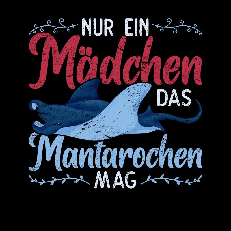 Nur ein Mädchen das Mantarochen mag Mantarochen