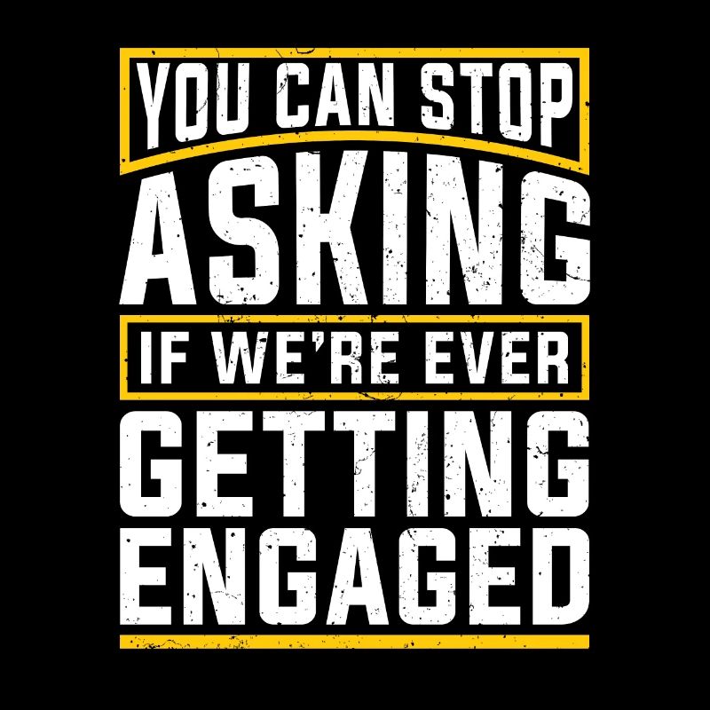 You Can Stop Asking Funny Engagement