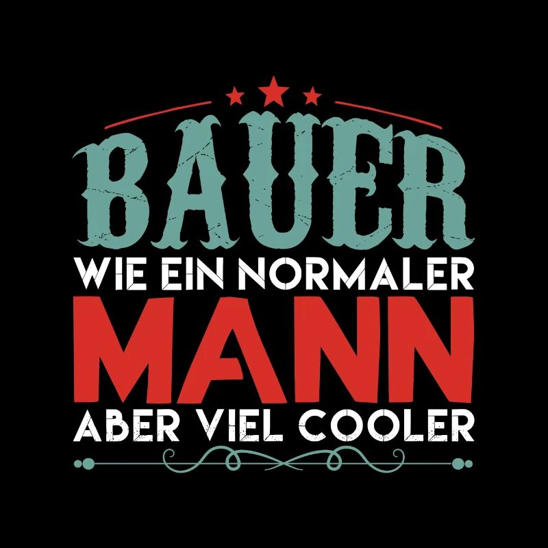 Trecker Traktor Bauer Spruch