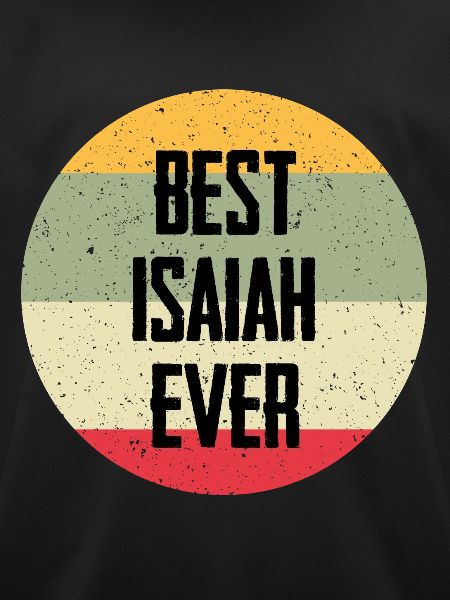 Best Isaiah Ever