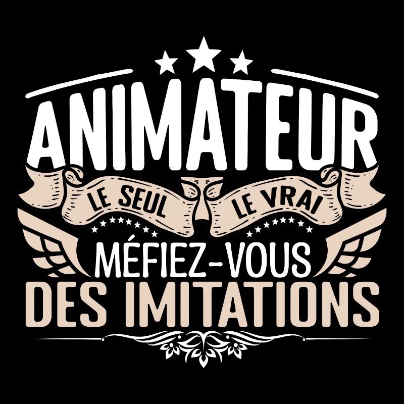Animateur le seul Animateur le vrai Animateur