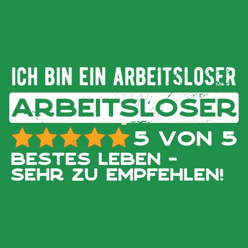 Ich bin ein arbeitsloser Arbeitsloser