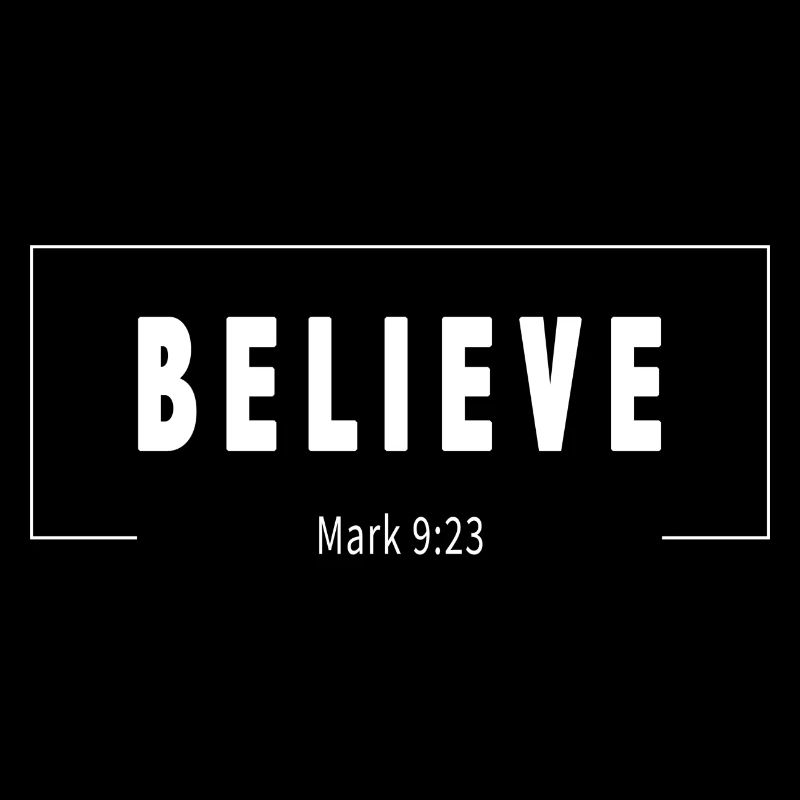 Believe - Christlicher Glaube & Bibel Sprüche
