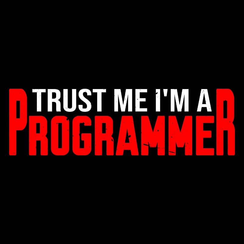 Trust Me I'm A Programmer 4