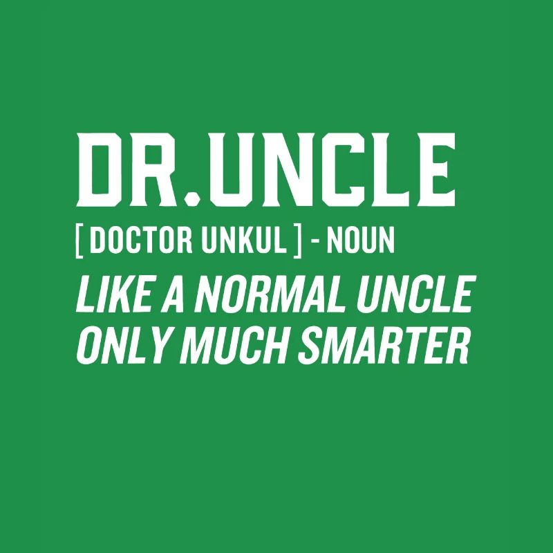 Dr.Uncle Like A Normal Uncle Only Much Smarter