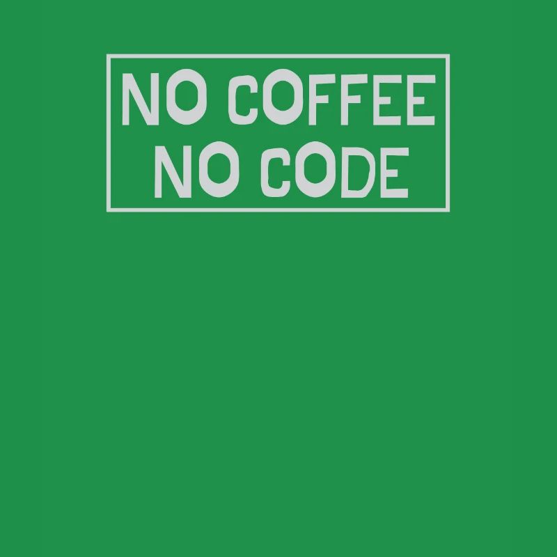 No Coffee No Code