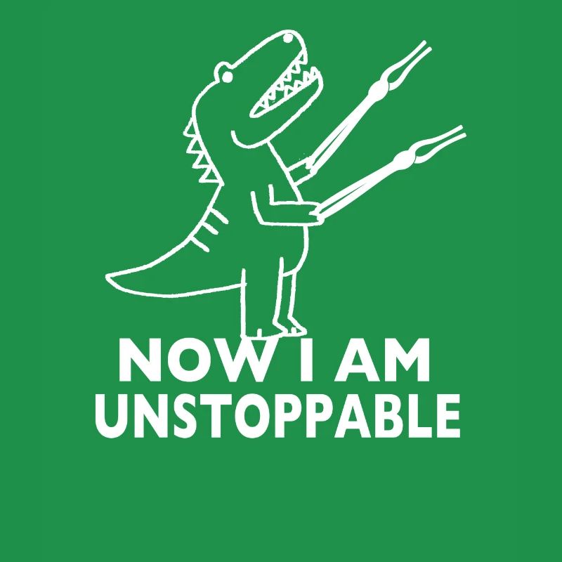 Dinosaure T-Rex UNSTOPPABLE Dino Meme Gift