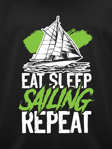 eat sleep sailing Repeat