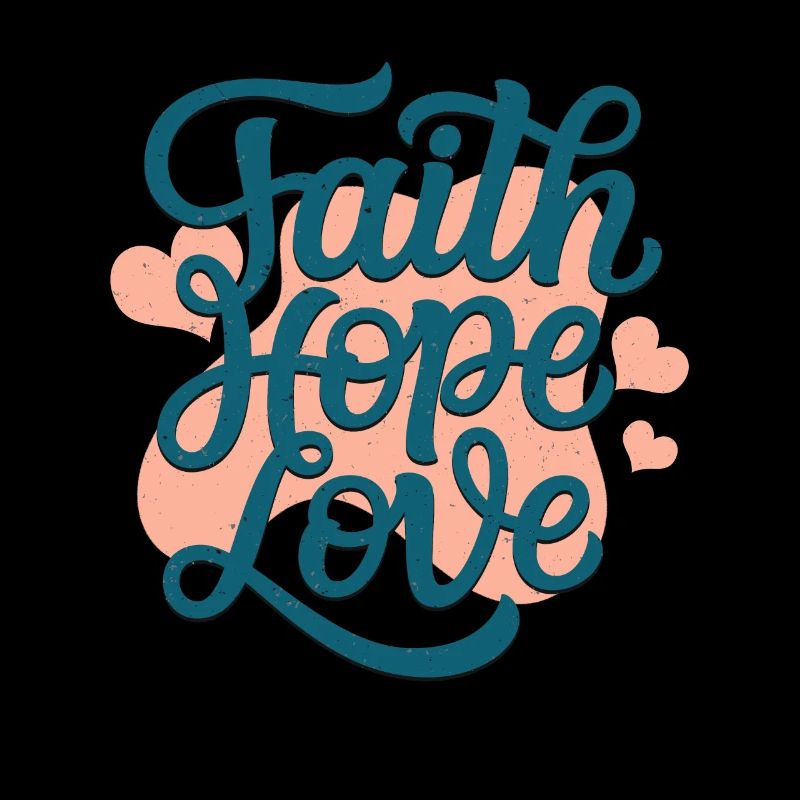 Glaube Hoffnung Liebe