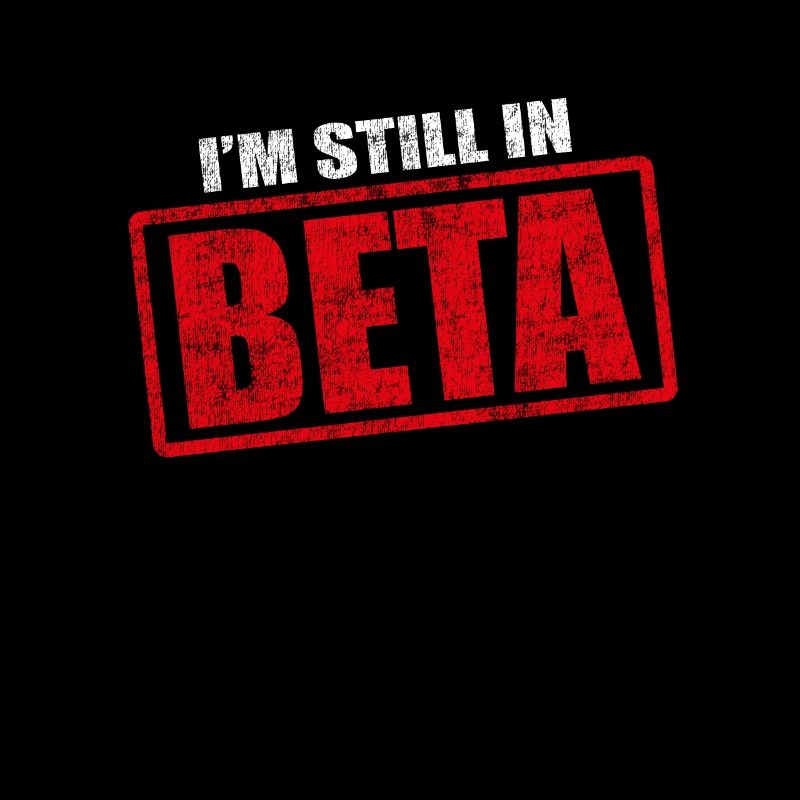 Funny In Still In Beta Design For Programmers