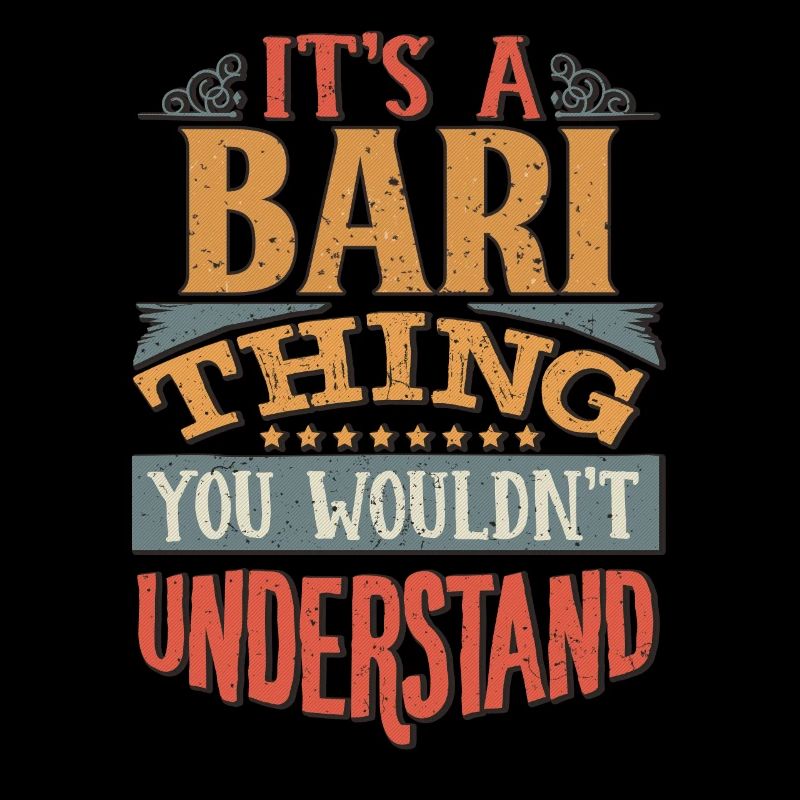 C’est une chose Bari que vous ne comprendriez pas - Bari