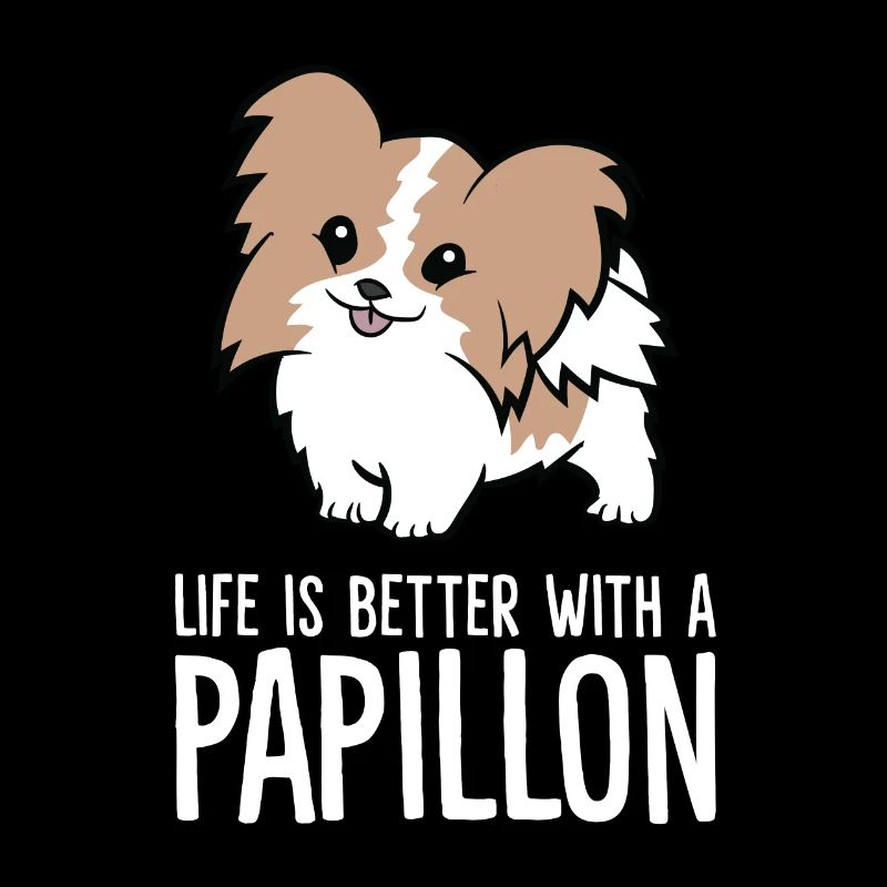 Das Leben ist besser mit Papillons