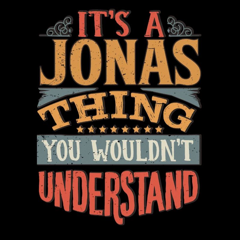 C’est une chose Jonas que vous ne comprendriez pas - Jonas