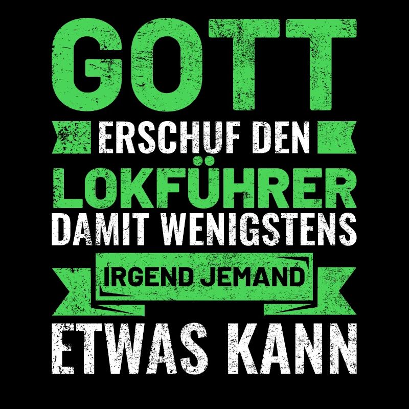 Dampflokomotive Eisenbahner Dampflok Spruch