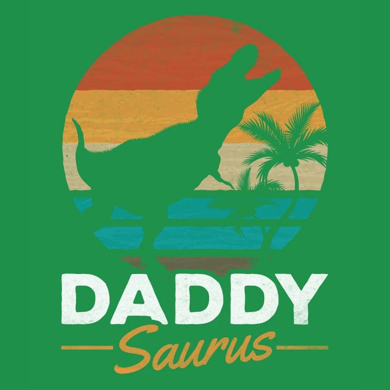 Daddysaurus Dino Papa Dino Daddy Dinosaure Daddy