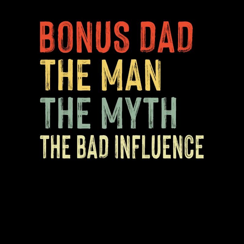 Bonus Dad Man Myth Bad Influence Stepdad