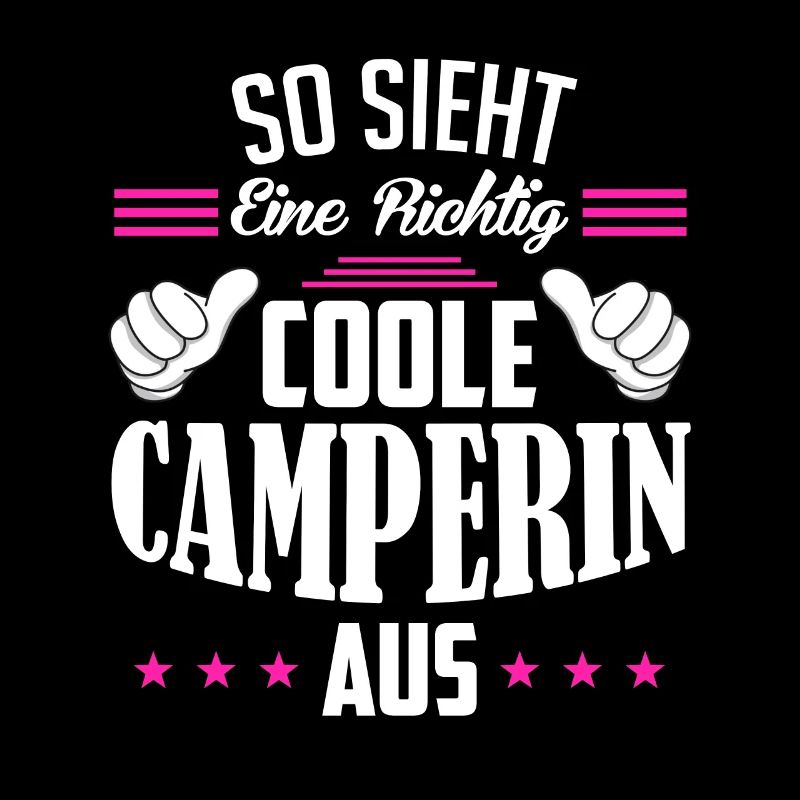 So sieht eine richtig coole Camperin aus Camping