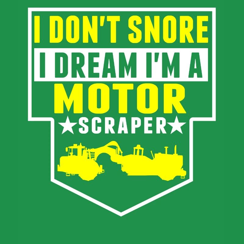 I Don't Snore, Dreams, I Am Motor Scraper