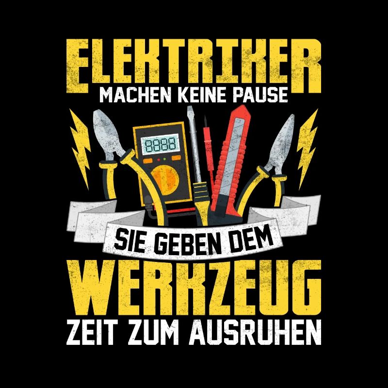 Elektriker machen keine Pause Elektro