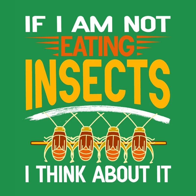 If I don't eat insects, I think about it