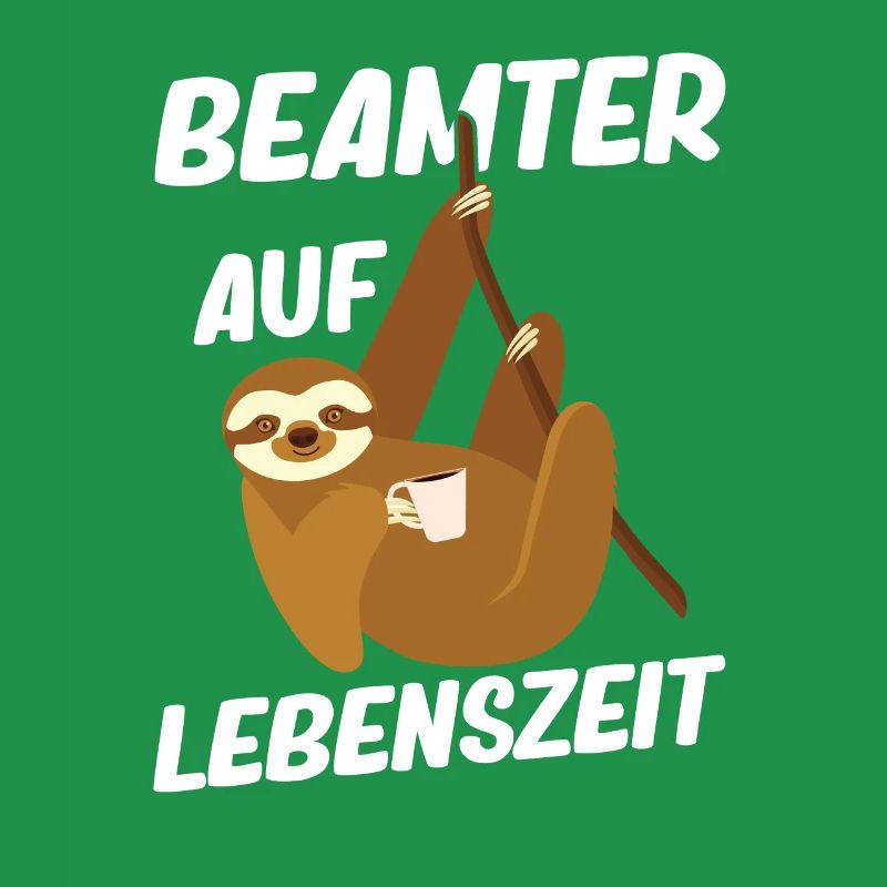 Beamter auf Lebenszeit - Beamter Kaffee Design Ges