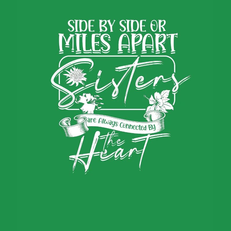 Seite an Seite oder meilenweit voneinander entfernt Schwestern sind immer