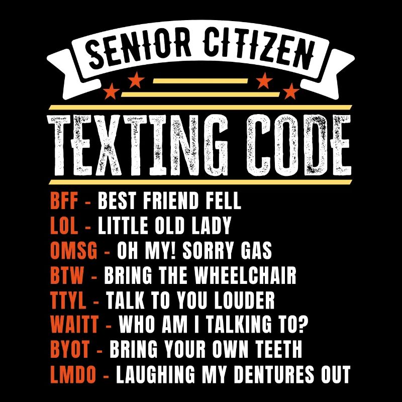 Funny Senior Citizen's Texting Code Gift for