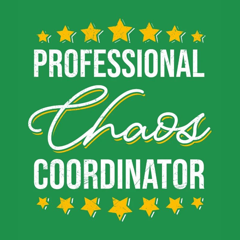 Work Professineller Chaos Coordinator Colleague