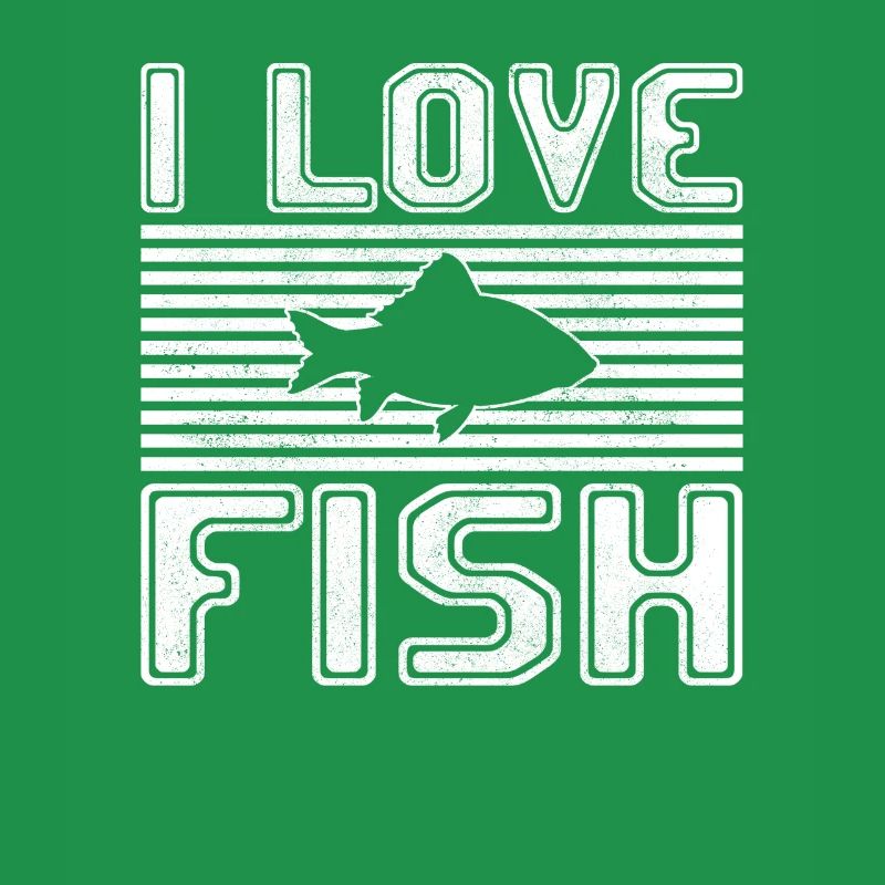 I love fish