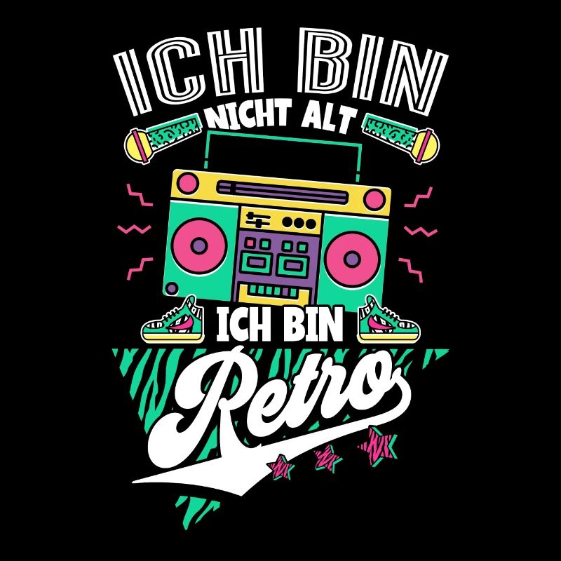 Ich Bin Nicht Alt Ich Bin Retro 90er Jahre