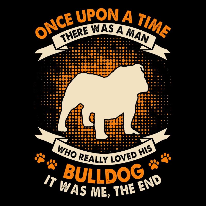 Once upon a time - Bulldog