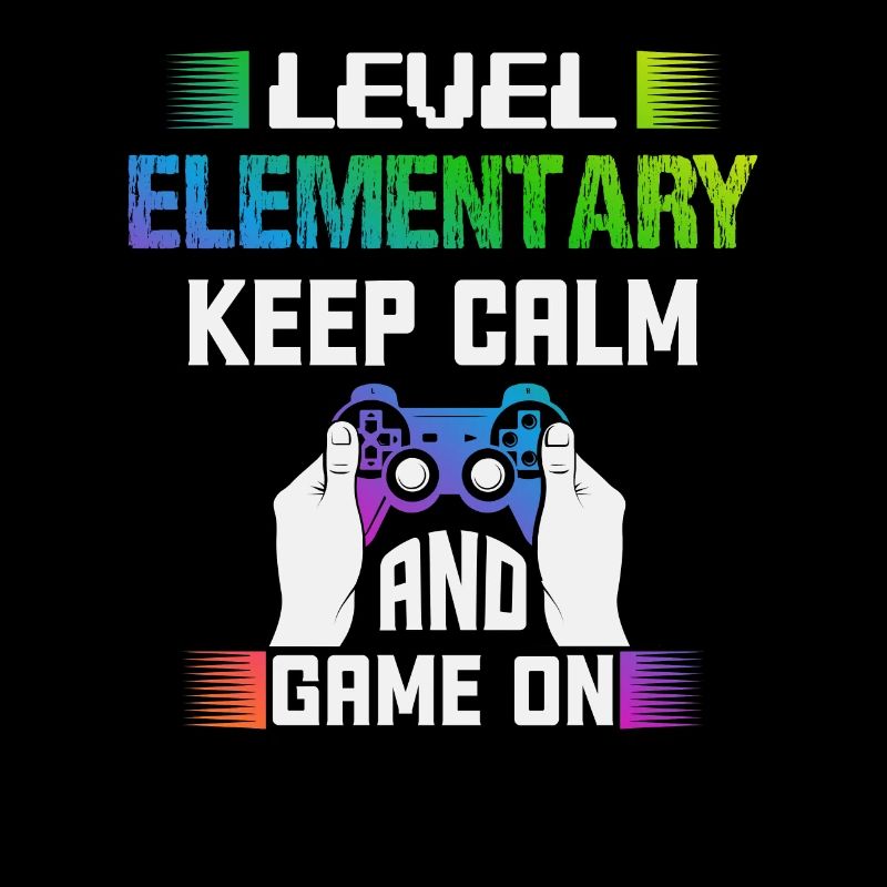 Level ELEMENTARY keep calm and game on