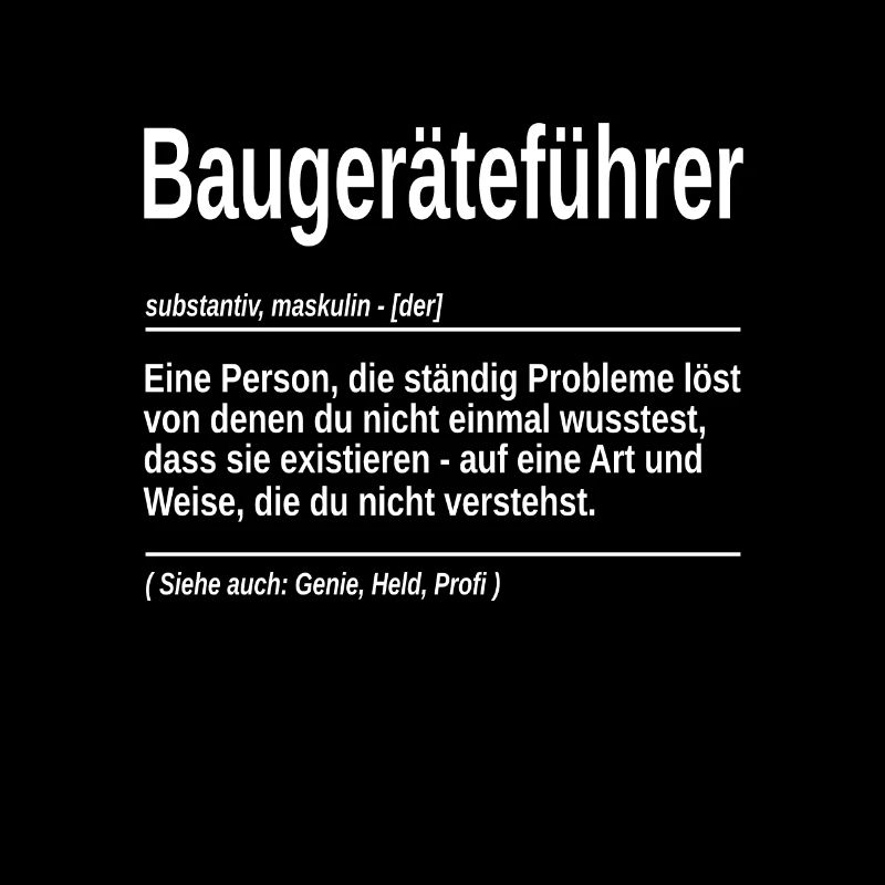 Baugeräteführer substantiv Genie, Held, Profi