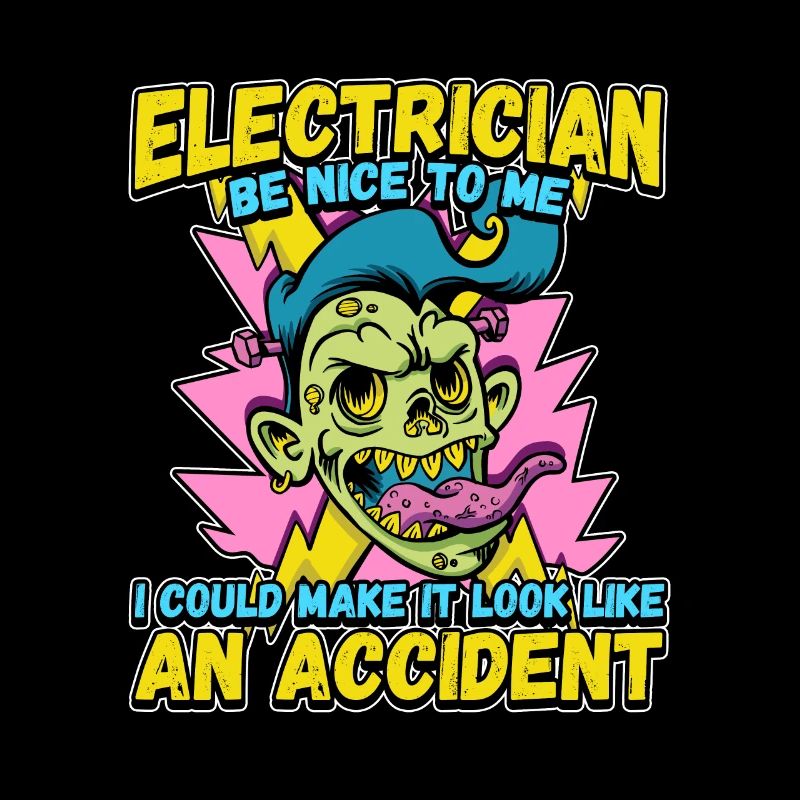 Electrician - Be nice to me - Electronics technician Lustig