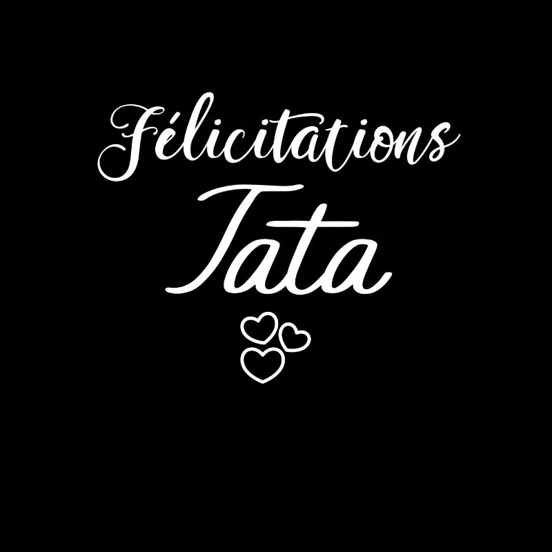 Félicitations Tata