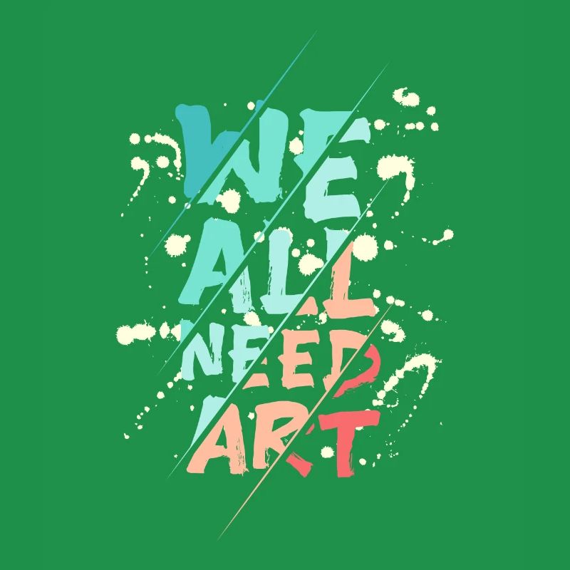 We all need art