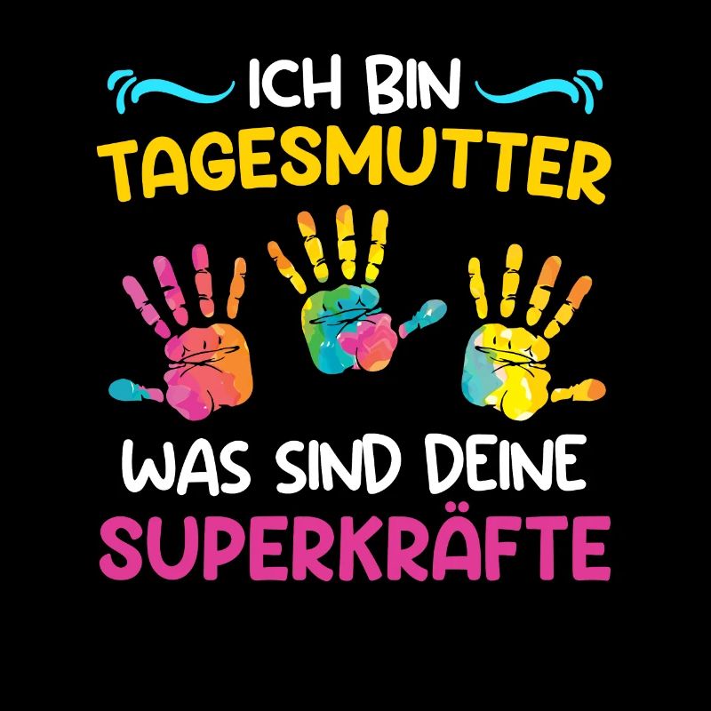 Was sind deine Superkräfte? Ich bin Tagesmutter